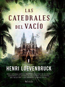 Las Catedrales Del Vacío, Henri Loevenbruck
