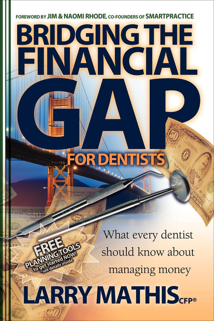 Bridging the Financial Gap for Dentists, Larry Mathis
