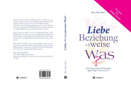 Liebe, Beziehung-sweise Was, Rima Meyendorf