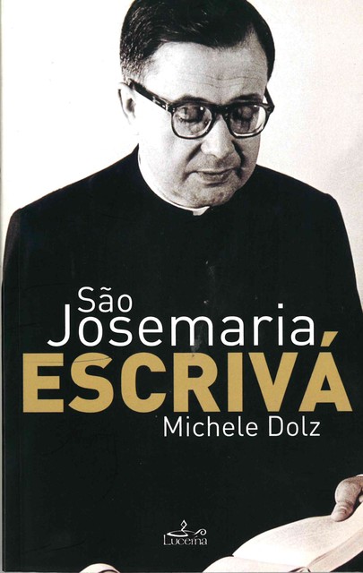 São Josemaría Escrivá, Michele Dolz