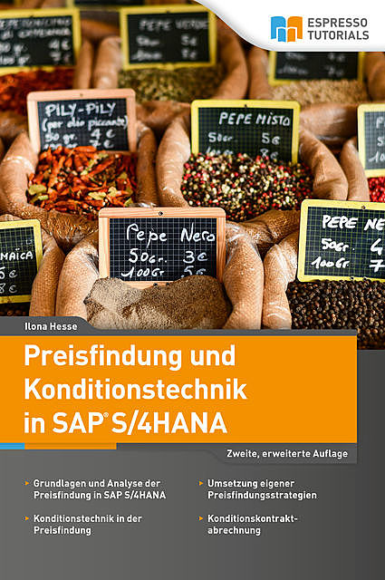 Preisfindung und Konditionstechnik in SAP S/4HANA – 2., erweiterte Auflage, Ilona Hesse