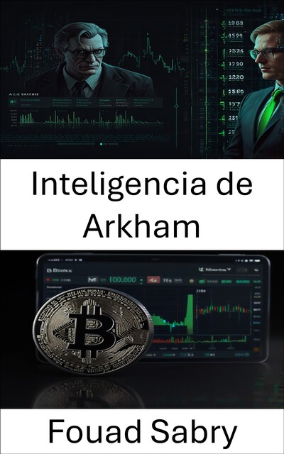 Inteligencia de Arkham, Fouad Sabry