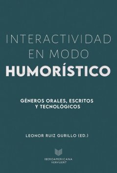 Interactividad en modo humorístico, Leonor Ruiz Gurillo