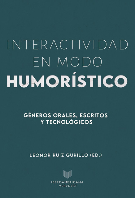 Interactividad en modo humorístico, Leonor Ruiz Gurillo