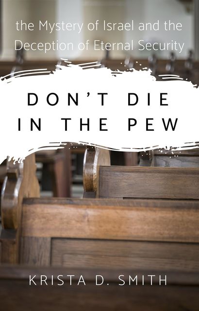Don't Die in the Pew, Krista Smith