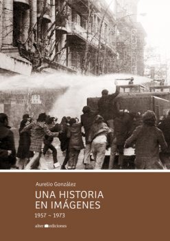 Una historia en imágenes, Aurelio Gónzalez