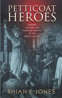 Petticoat Heroes, Rhian E. Jones