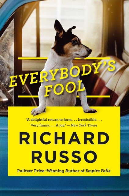 Everybody's Fool, Richard Russo