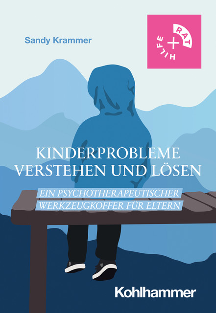 Kinderprobleme verstehen und lösen, Sandy Krammer