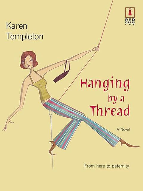 Hanging by a Thread, Karen Templeton