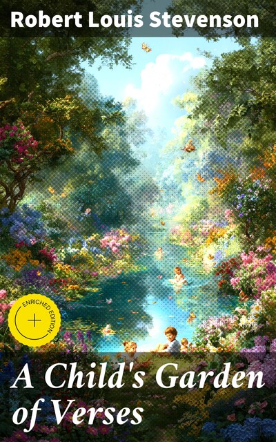A Child's Garden of Verses, Robert Louis Stevenson