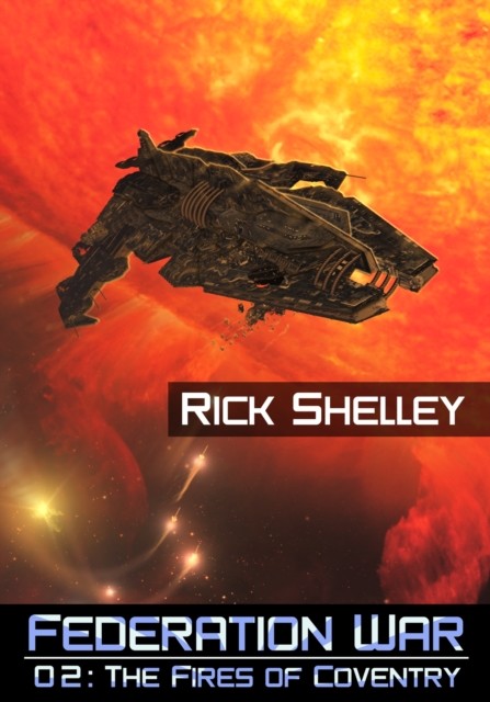 Fires of Coventry, Rick Shelley