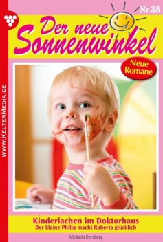 Der neue Sonnenwinkel 35 – Familienroman, Michaela Dornberg