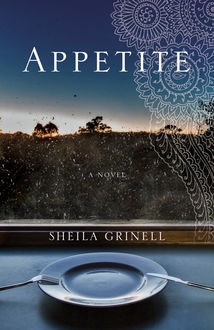 Appetite, Sheila Grinell