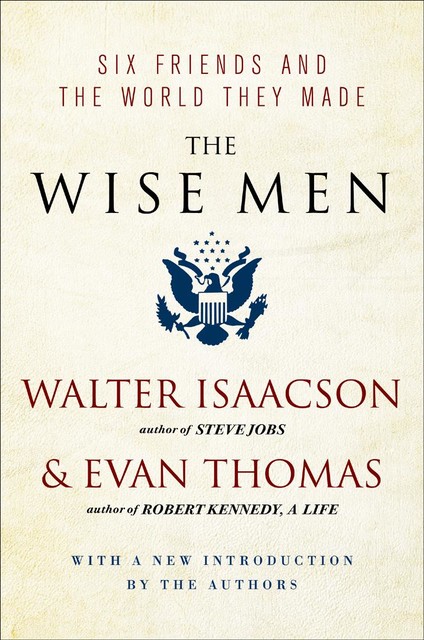 The Wise Men, Walter Isaacson