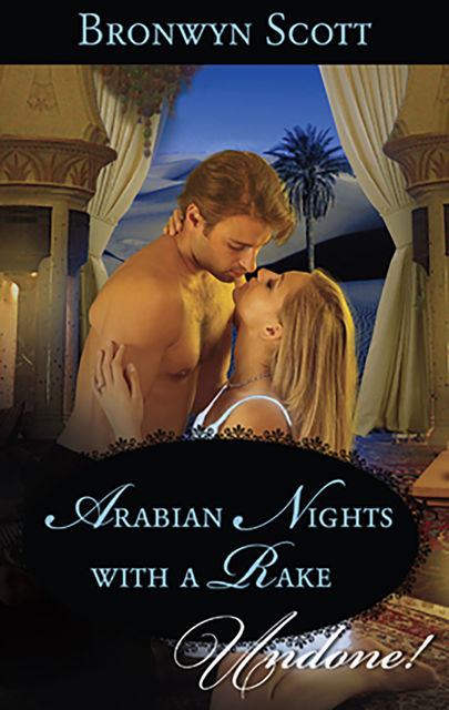 Arabian Nights with a Rake, Bronwyn Scott