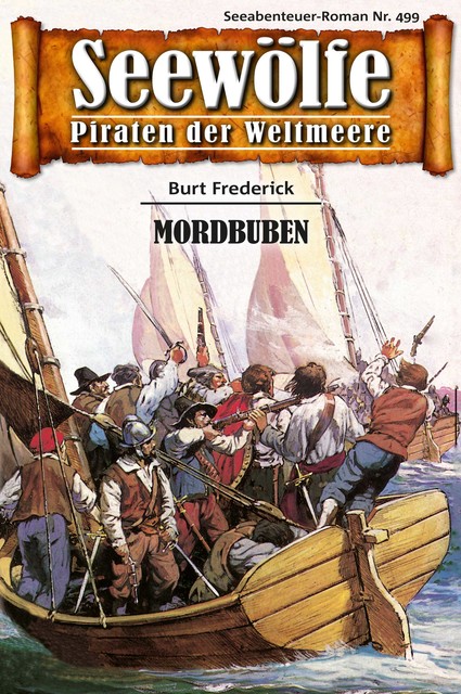 Seewölfe – Piraten der Weltmeere 499, Burt Frederick
