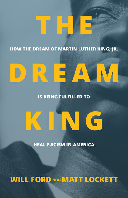 The Dream King, Matt Lockett, Will Ford