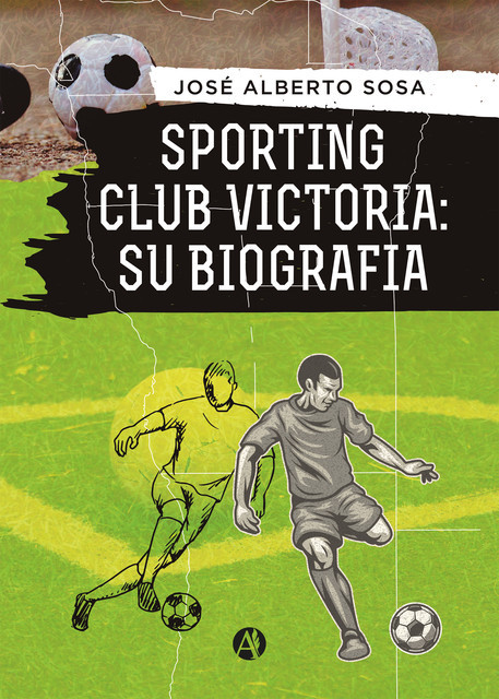 Sporting Club Victoria: Su biografía, Jose Alberto Sosa