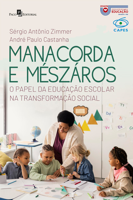 Manacorda e Mészáros, André Paulo Castanha, SÉRGIO ANTÔNIO ZIMMER