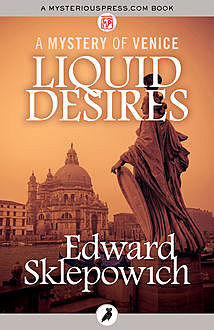 Liquid Desires, Edward Sklepowich