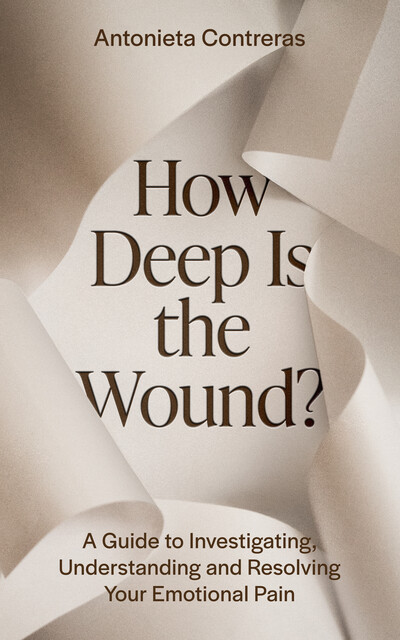 How Deep Is the Wound, Antonieta Contreras