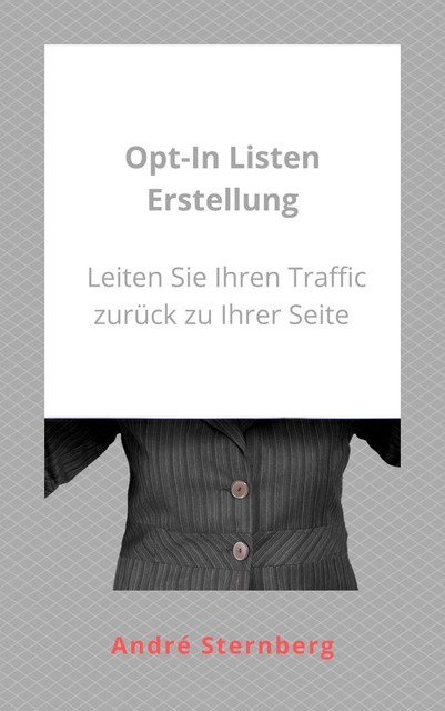 Opt-In-Listen Erstellung, André Sternberg