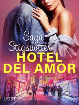 Hotel del amor, Saga Stigsdotter