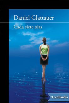 Cada siete olas, Daniel Glattauer