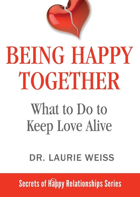 Being Happy Together, Laurie Weiss