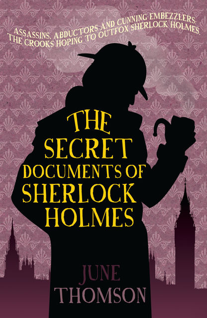 The Secret Documents of Sherlock Holmes, June Thomson
