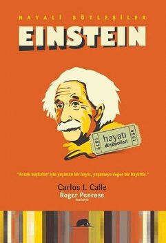 Hayali Söyleşiler: Einstein, Carlos I. Calle