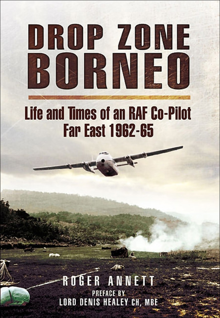 Drop Zone Borneo, Roger Annett