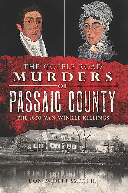 The Goffle Road Murders of Passaic County, Don Everett Smith Jr.
