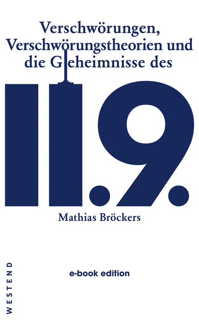 Verschwörungen, Verschwörungstheorien und die Geheimnisse des 11.9, Mathias Bröckers