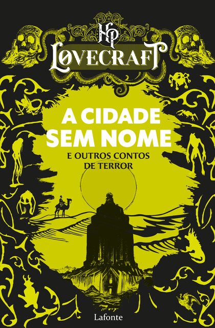A cidade sem nome e outros contos de terror, H. P Lovecraft