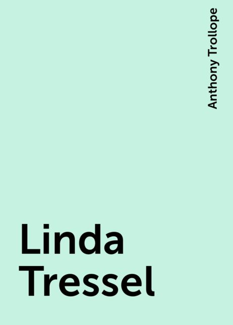 Linda Tressel, Anthony Trollope