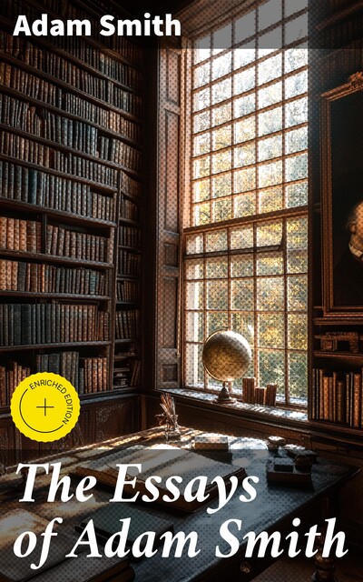 The Essays of Adam Smith, Adam Smith
