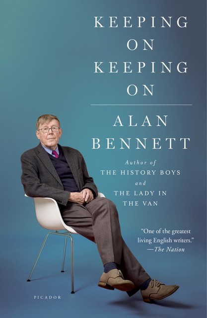 Keeping On Keeping On, Alan Bennett