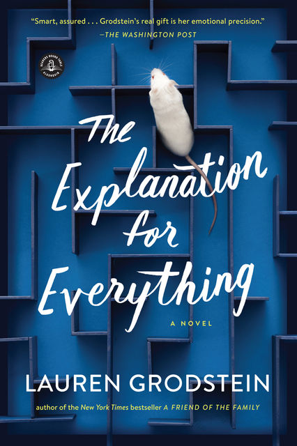 The Explanation for Everything, Lauren Grodstein