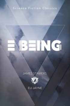 E Being, James Stamers