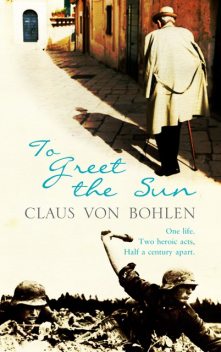 To Greet the Sun, Claus von Bohlen