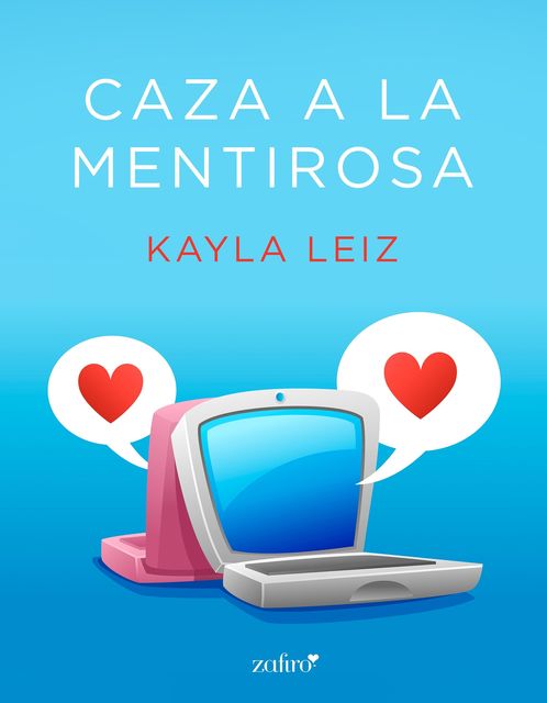 Caza a la mentirosa, Kayla Leiz