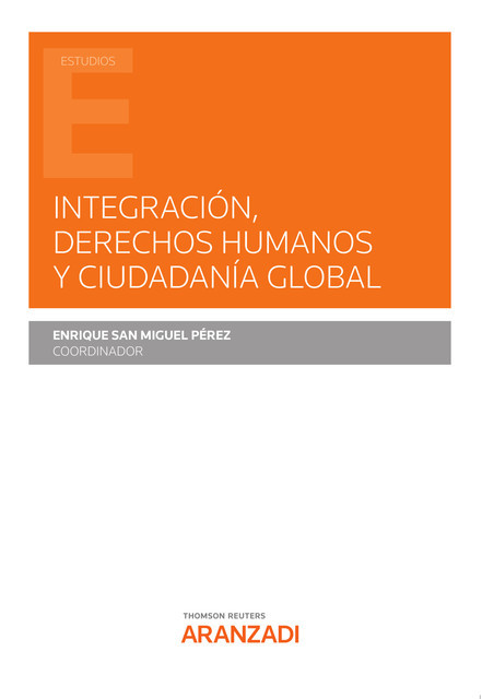 Integración, derechos humanos y ciudadanía global, Enrique San Miguel Pérez