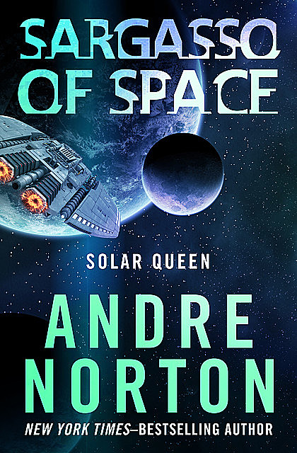 Sargasso of Space, Andre Norton