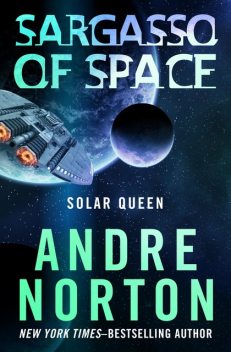 Sargasso of Space, Andre Norton