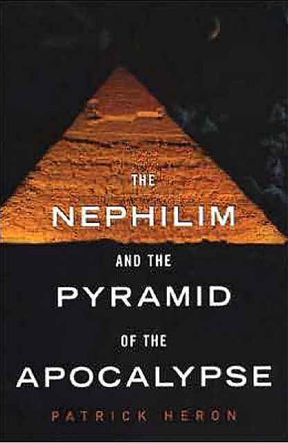 The Nephilim and the Pyramid of the Apocalypse, Patrick Heron