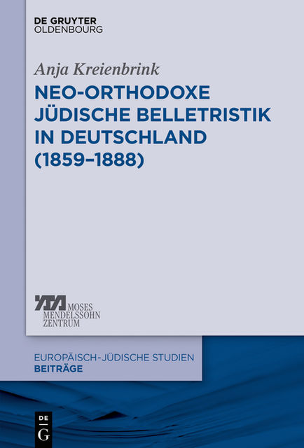 Neo-orthodoxe jüdische Belletristik in Deutschland (1859–1888), Anja Kreienbrink