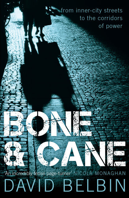 Bone and Cane, David Belbin