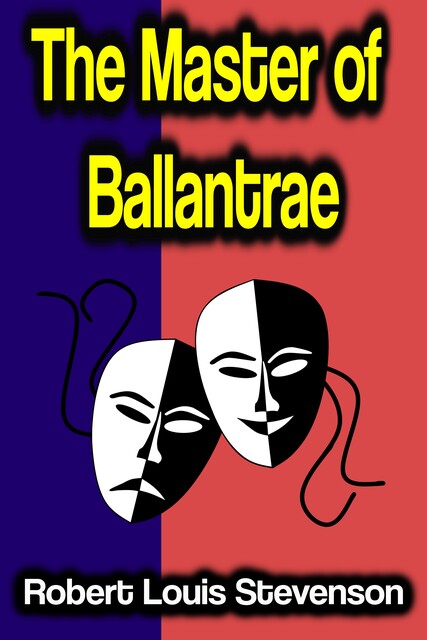 The Master of Ballantrae, Robert Louis Stevenson